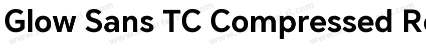 Glow Sans TC Compressed Regular字体转换